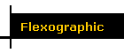 Flexographic