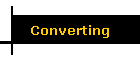 Converting
